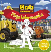Okładka: Bob Budowniczy. Moja kolorowanka