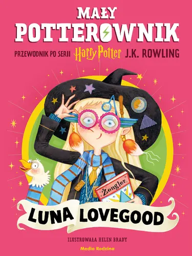 Okładka: Mały potterownik. Przewodnik po serii Harry Potter. Luna Lovegood