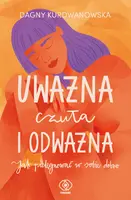 Okładka: Uważna, czuła i odważna
