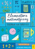 Okładka: Szkoła na szóstkę. Elementarz matematyczny