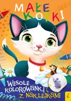 Okładka: Wesołe kolorowanki z naklejkami. Małe kotki
