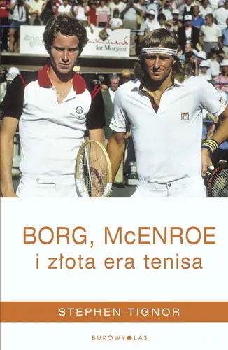 Okładka: Borg, McEnroe i złota era tenisa
