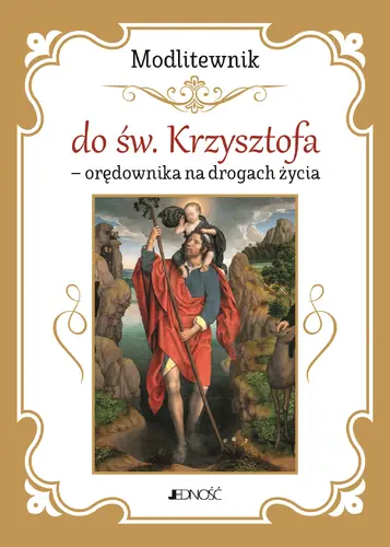 Okładka: Modlitewnik do św. Krzysztofa - orędownika na drogach życia