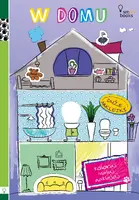 Okładka: W Domu - Koloruj, Maluj, Naklejaj