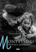 Okładka: Maria Montessori Historia aktualna
