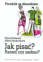 Okładka: Jak pisać? Razem czy osobno? Poradnik ze słownikiem
