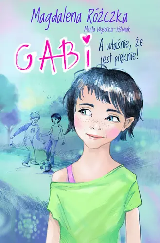 Okładka: Gabryśka. A włąsnie, że jest pięknie!