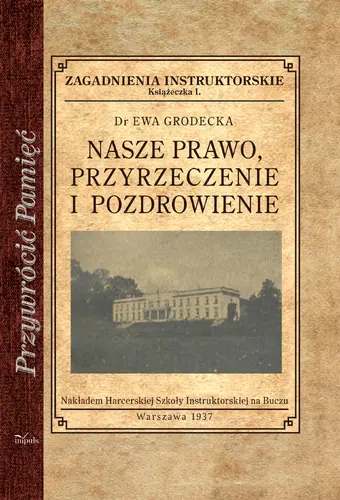 Okładka: Nasze prawo, przyrzeczenie i pozdrowienie