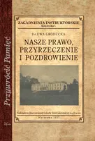 Okładka: Nasze prawo, przyrzeczenie i pozdrowienie