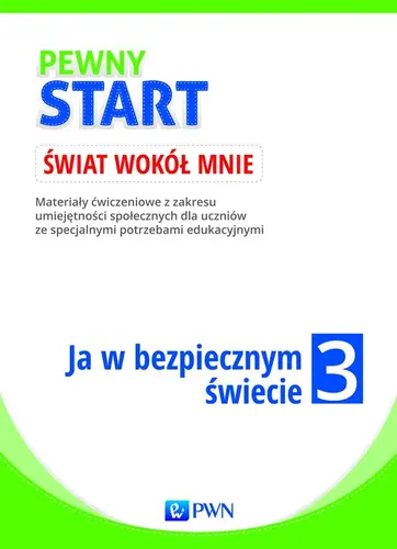 Okładka: Pewny start Świat wokół mnie Ja w bezpiecznym świecie Karty pracy