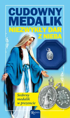Okładka: Cudowny Medalik. Niezwykły dar z nieba.