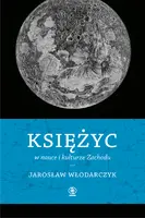 Okładka: Księżyc w nauce i kulturze Zachodu