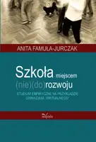 Okładka: Szkoła miejscem (nie)(do)rozwoju