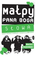 Okładka: Małpy Pana Boga - Słowa
