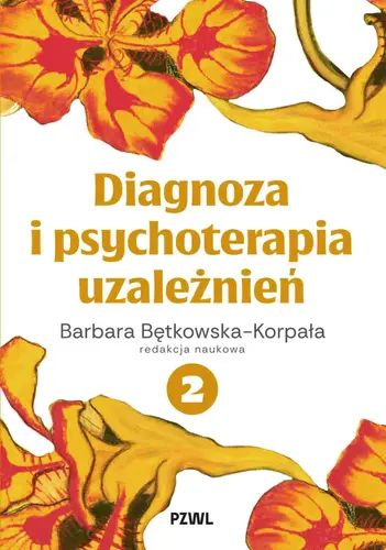 Okładka: Diagnoza i psychoterapia uzależnień tom 2
