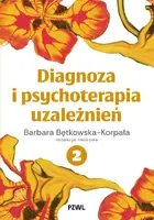 Okładka: Diagnoza i psychoterapia uzależnień tom 2