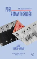 Okładka: Postromantyczność. Jak uratować miłość