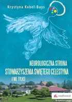 Okładka: Neurologiczna strona Stowarzyszenia Świętego Celestyna i nie tylko