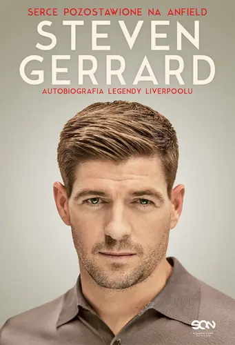 Okładka: Steven Gerrard. Autobiografia legendy Liverpoolu