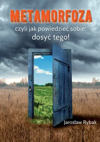 Okładka: Metamorfoza, czyli jak powiedzieć sobie: dosyć tego!