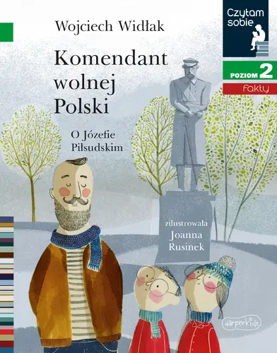 Okładka: Komendant Wolnej Polski. Czytam sobie. Poziom 2