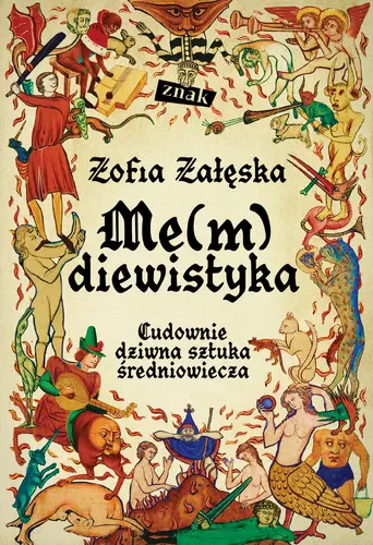 Okładka: Me(m)diewistyka. Cudownie dziwna sztuka średniowiecza