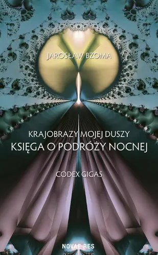 Okładka: Krajobrazy mojej duszy. Księga VI. Codex Gigas