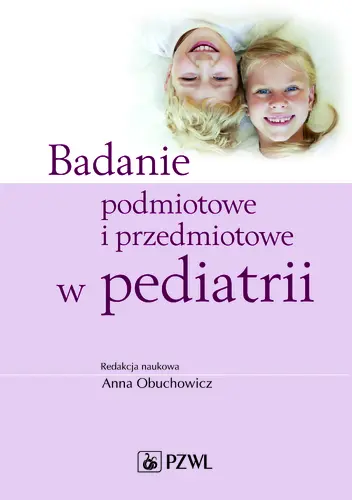 Okładka: Badanie podmiotowe i przedmiotowe w pediatrii