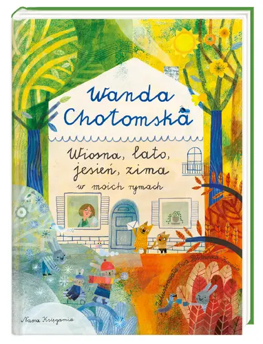 Okładka: Wiosna, lato, jesień, zima w moich rymach