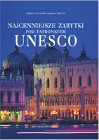 Okładka: Najcenniejsze zabytki pod patronatem UNESCO  wersja zmniejszona