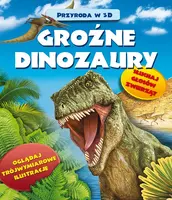 Okładka: Przyroda w 3D - Groźne dinozaury