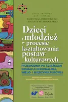 Okładka: Dzieci i młodzież w procesie kształtowania postaw kulturowych