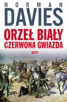Okładka: Orzeł biały, czerwona gwiazda. Wojna polsko-bolszewicka 1919-1920