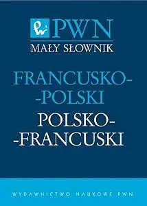Okładka: Mały słownik francusko-polski polsko-francuski