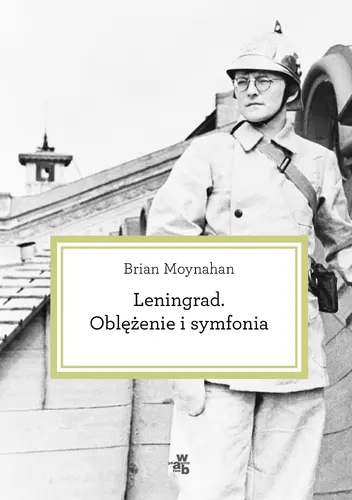 Okładka: Leningrad. Oblężenie i symfonia