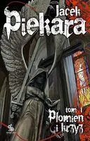 Okładka: Płomień i krzyż. Tom 1