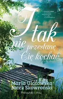 Okładka: I tak nie przestanę Cię kochać