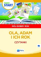 Okładka: Pewny start Mój dobry rok Ola,Adam i ich rok Czytanki
