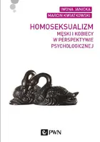 Okładka: Homoseksualizm męski i kobiecy w perspektywie psychologicznej