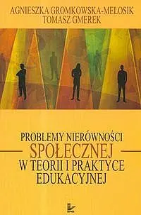 Okładka: Problemy nierówności społecznej w teorii i praktyce edukacyjnej