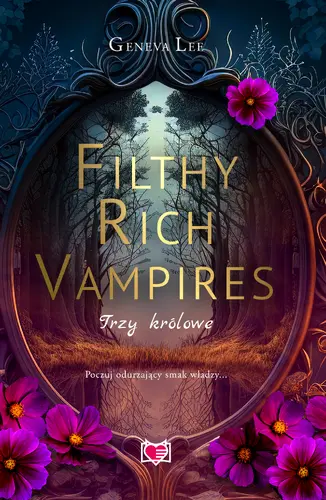 Okładka: Filthy Rich Vampires. Trzy królowe