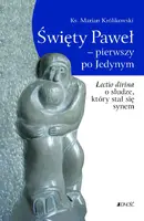 Okładka: Święty Paweł - pierwszy po Jedynym.