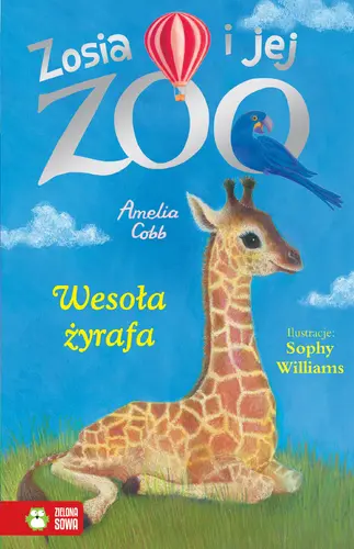 Okładka: Zosia i jej zoo. Wesoła żyrafa. Tom 14
