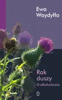 Okładka: Rak duszy. O alkoholizmie