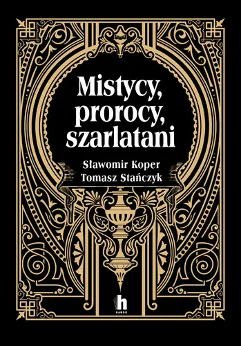 Okładka: Mistycy, prorocy, szarlatani
