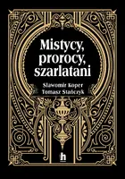 Okładka: Mistycy, prorocy, szarlatani
