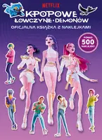 Okładka: K-popowe łowczynie demonów. Oficjalna książka z naklejkami