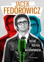 Okładka: Będąc Kolegą Kierownikiem...