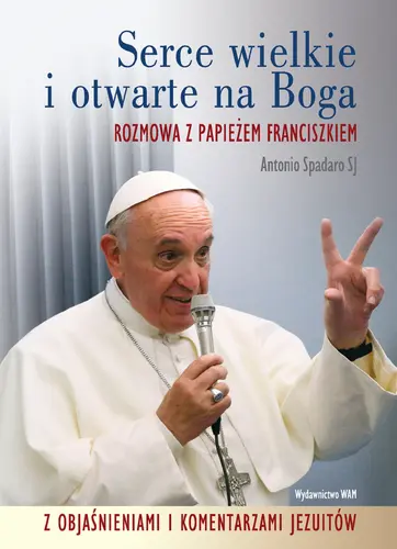 Okładka: Serce wielkie i otwarte na Boga