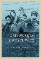 Okładka: Dziewczęta z Auschwitz